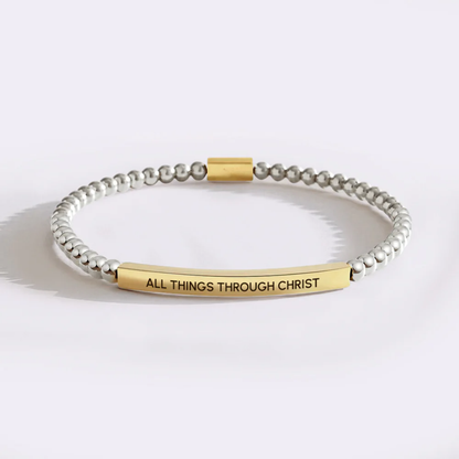 Faith Bracelet - All Things Through Christ