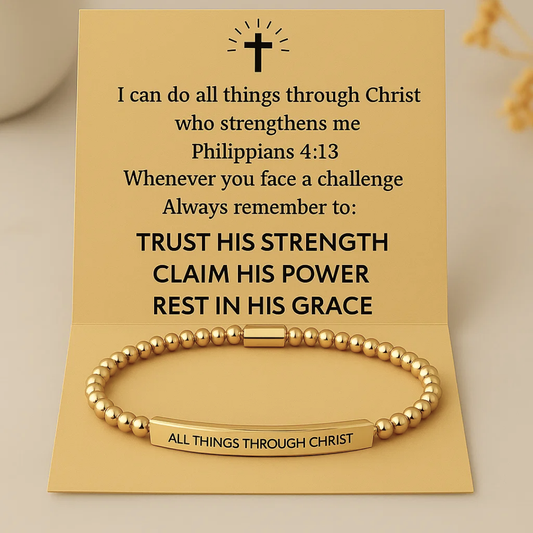 Faith Bracelet - All Things Through Christ